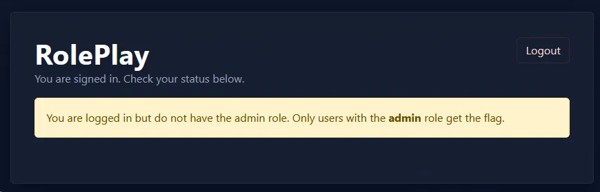 You are logged in, but do not have admin role. Only users with the admin role get the flag.
